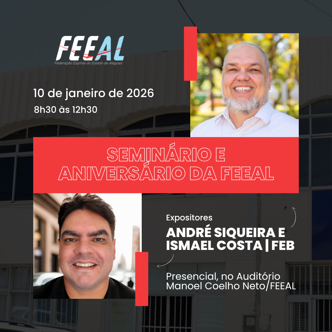 Cartaz de divulgação do Seminário de Aniversário da FEEAL com os expositores André Siqueira e Ismael Costa