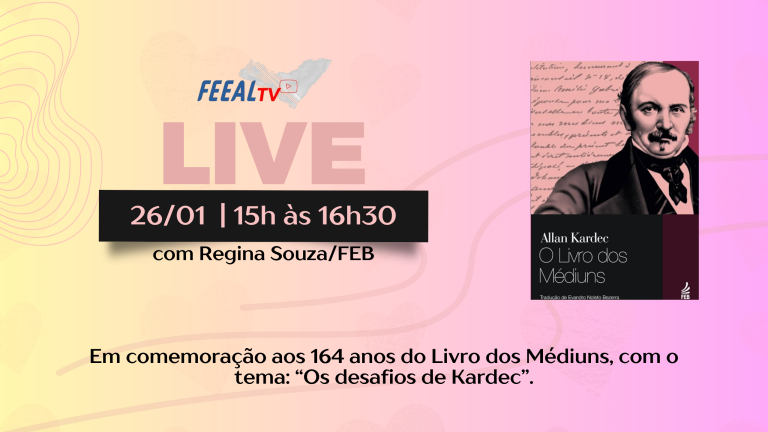 Banner da Live em comemoração aos 164 anos de O Livro dos Médiuns com a facilitadora Regina Souza na FEEAL TV.