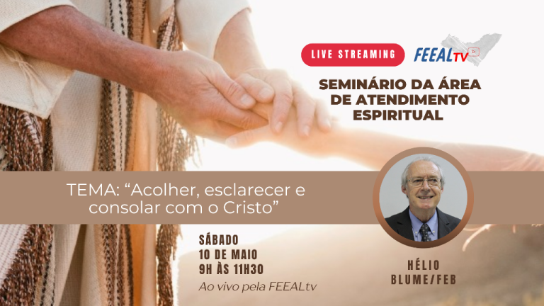 Banner promocional do Seminário Virtual da Área de Atendimento Espiritual da FEEAL sobre acolhimento e consolação, com foto do palestrante Hélio Blume.