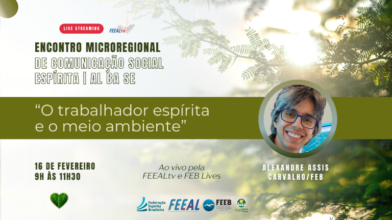 Banner promocional do Encontro Microregional Nordeste de Comunicação Social Espírita abordando o tema O trabalhador espírita e o meio ambiente com foto do palestrante Alexandre Assis Carvalho.